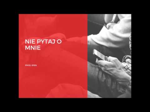 DMF - NIE PYTAJ O MNIE |PROD. EFEN|