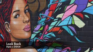 Diplo x DRAM -- Look Back