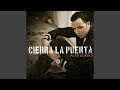 Cierra La Puerta