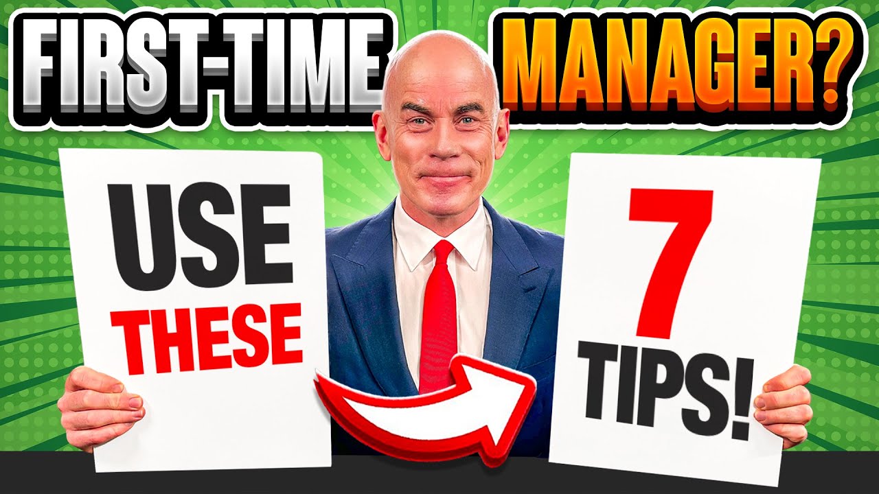 7 CRUCIAL TIPS on LEADERSHIP for FIRST-TIME MANAGERS! (Advice for NEW Managers & Leaders!)