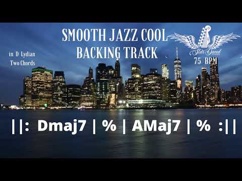 Backing Track Smooth Jazz Cool in D Lydian Two Chords