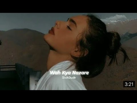 Wah Kya Nazare Hai [Slowed + Reverb] - Harnoor | SickDude