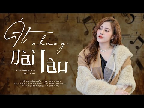 Ít Nhưng Dài Lâu | Ngân Ngân Cover NHẠC TRẺ HOT NHẤT 2025 HAY NHẤT TỪ TRƯỚC ĐẾN NAY