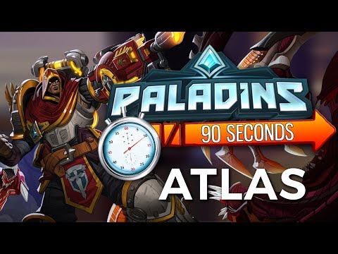 Paladins in 90 Seconds - Atlas, Man Out of Time