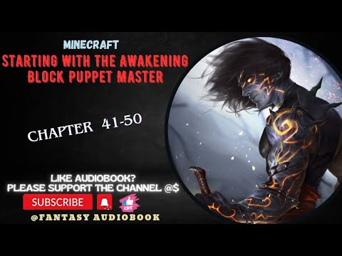 Unbelievable! Minecraft's Puppet Master Revealed in Fantasy Audiobook Chapters 41-50