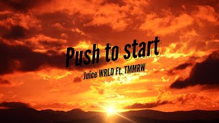JuiceWRLD - Push To Start Lyric Video (Ft. Tmmrw) Unreleased