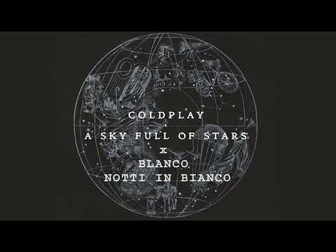 Notti In Bianco x A Sky Full Of Stars (BLANCO, Coldplay) [ Lune mashup ]