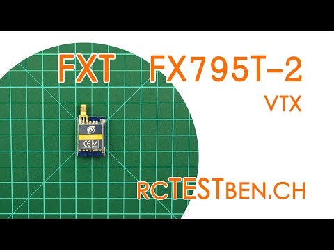 FXT FX795T-2 FPV VTX RF Power Testing (25 / 200mW 40CH FPV VTX) - RCTESTBEN.CH