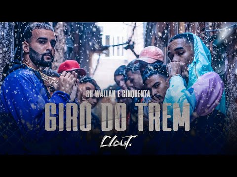 Ch Wallan x Cinquenta - Giro de Trem (Official Music Video)