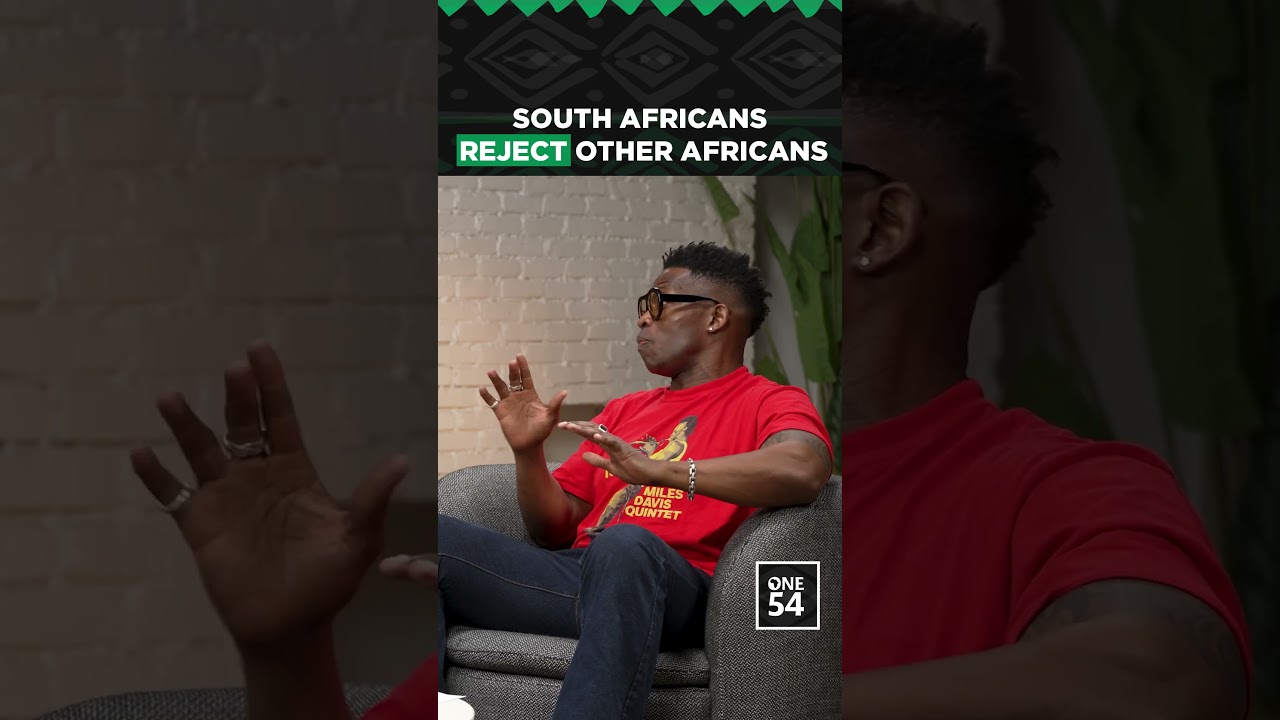 South Africans Reject Other Africans | One54 Africa Podcast