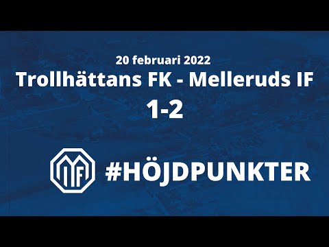 Höjdpunkter Trollhättans FK - Melleruds IF