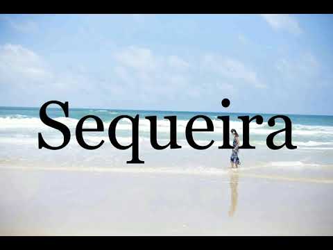 How To Pronounce Sequeira🌈🌈🌈🌈🌈🌈Pronunciation Of Sequeira