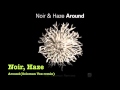 Noir, Haze - Around (Solomun Vox Remix) 