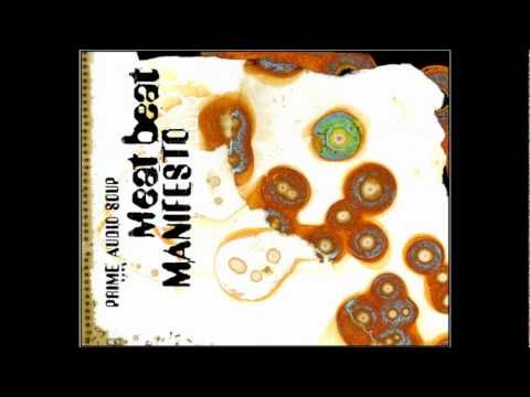 Meat Beat Manifesto - Prime Audio Soup