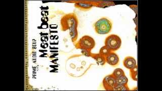 Meat Beat Manifesto - Prime Audio Soup