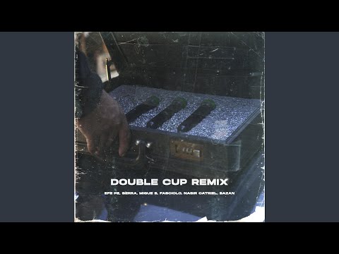 Double Cup (Remix)