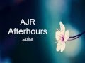 AfterHours - AJR | Lyrics | 