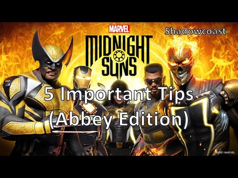 5 Important Tips (Abbey Edition) in Marvel's Midnight Suns!