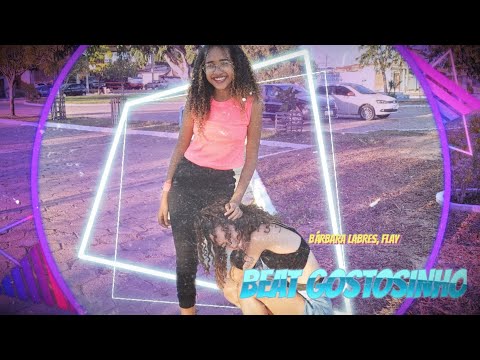 BEAT GOSTOSINHO - BÁRBARA LABRES, FLAY - (Coreografia Kass'Art)