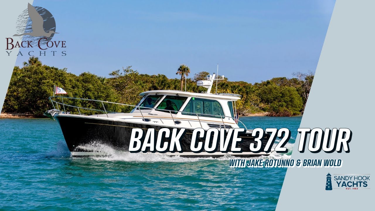 The Ultimate Couples Cruiser: Back Cove 372