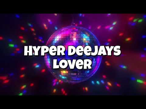 Hyper Deejays  -  Lover
