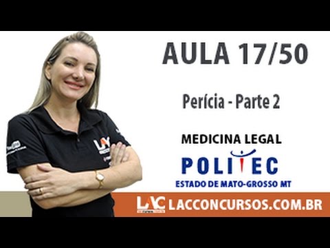 POLITEC-MT - Técnico em Necropsia 2017 - Perícia - Parte 2 - 17/50