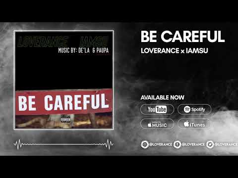 LOVERANCE x IAMSU - BE CAREFUL (REMIX)