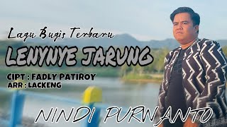 Download lagu LENYNYE JARUNG || NINDI PURWANTO ~ Musik Vidio~ | Cipt : FADHLY PATIROY mp3 Download lagu LENYNYE JARUNG || NINDI PURWANTO ~ Musik Vidio~ | Cipt : FADHLY PATIROY mp3