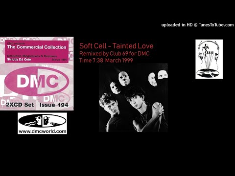 Soft Cell - Tainted Love (DMC remix by Club 69 March 1999)