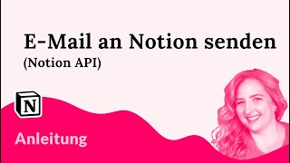Schritt 4 - Workflow testen - E-Mail an Notion senden (Notion API)
