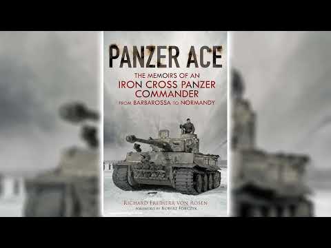 Panzer Ace: The Memoirs of an Iron Cross Panzer Commander from Barbarossa to Normandy