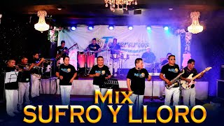 MIX SUFRO Y LLORO - SOMOS TEMERARIOS DE HRI - CONCIERTO VIRTUAL 2021