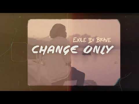 EXILE DI BRAVE - CHANGE ONLY ( Official Video )