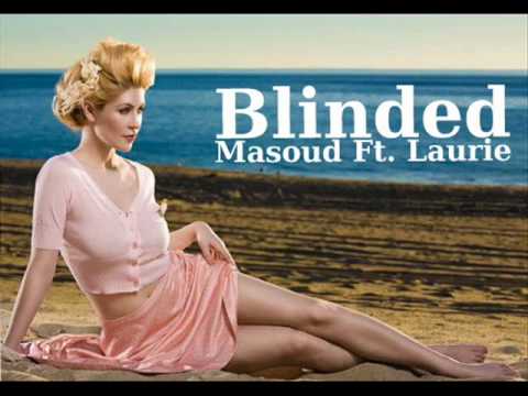 Masoud Feat. Laurie - Blinded (Original Mix)