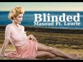 Masoud Feat. Laurie - Blinded (Original Mix ...