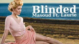 Masoud Feat. Laurie - Blinded (Original Mix)