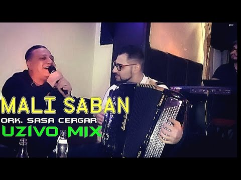 Mali Saban & ork. Sasa Cergar UZIVO u kafani