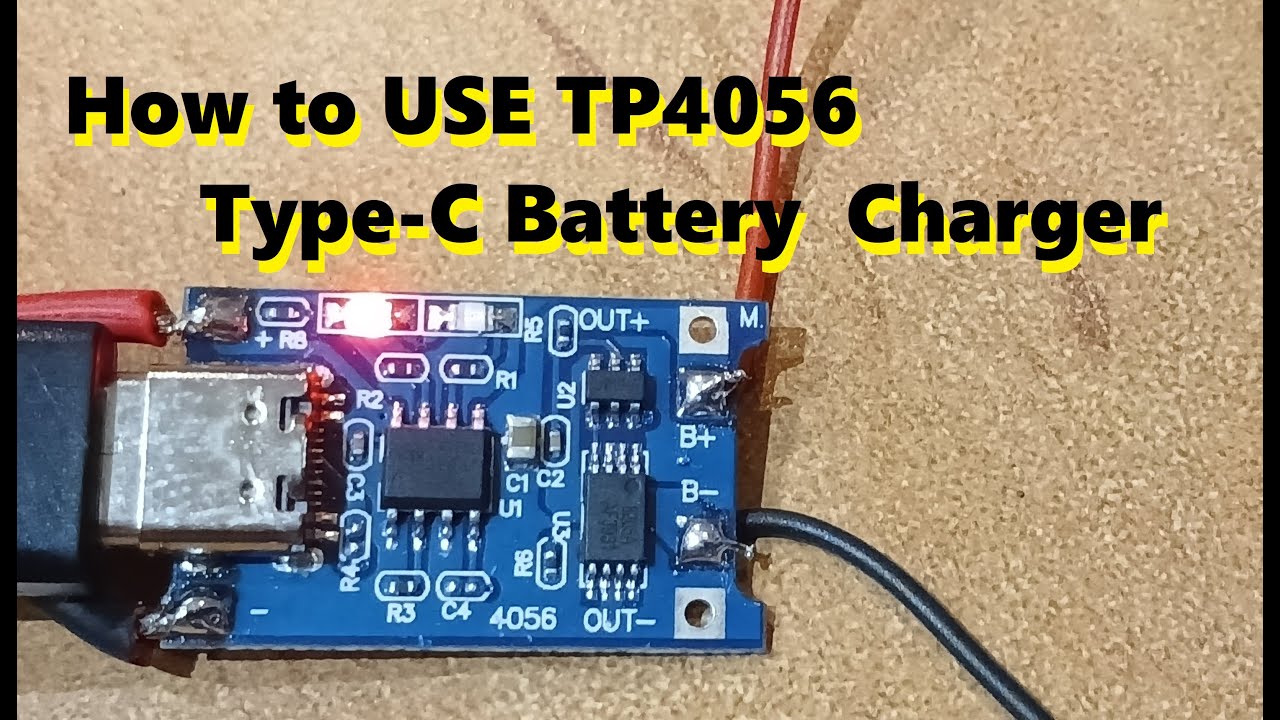How to use TP4056 Type-C USB 5V 1A Battery Charger?