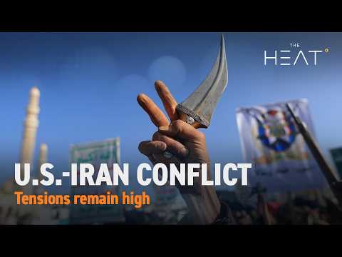 The Heat: U.S.-Iran conflict | Tensions remain high
