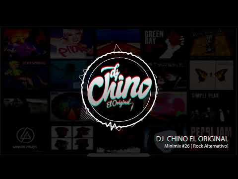 Dj Chino El Original   Minimix #26 [Rock Alternativo]