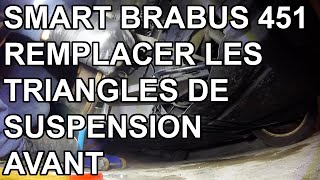 Smart 451 - Remplacer les triangles de suspension avant