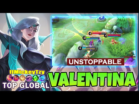 Valentina Unstoppable Aggressive Gameplay [Top 1 Global Valentina] - Mobile Legends