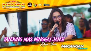 Download lagu TANJUNG MAS NINGGAL JANJI - Rena Movie - NEW PALLAPA - DHEHAN Audio - MAGANGAN Community - Kendal mp3