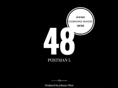 Postman L - 48 (Produced by Johnny Filter) TEASER!