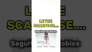 LE TUE SCARPE SE…😍💎 #famousshorts #fypシ #ita #noflop #goviral #roadto50ksubs