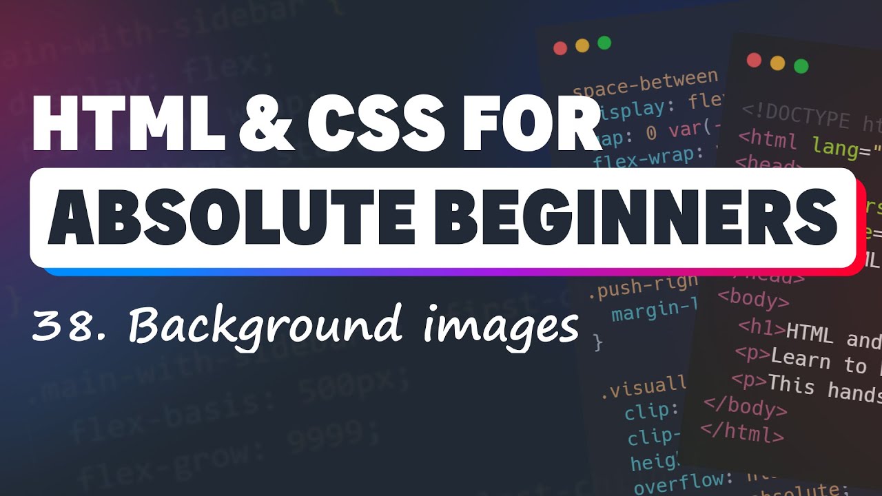 HTML & CSS for Absolute Beginners: Background images