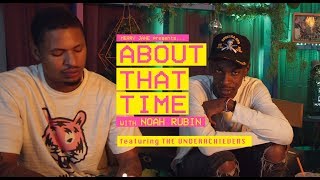 The Underachievers Talk Bicoastal Living, Overzealous Fans, and Caribbean Cuisine | ABOUT THAT TIME