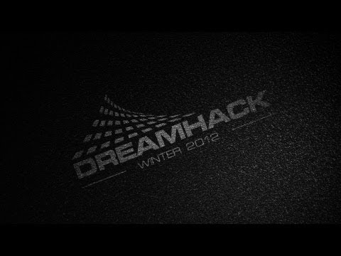 DreamHack Winter 2012 Movie by MsTsN