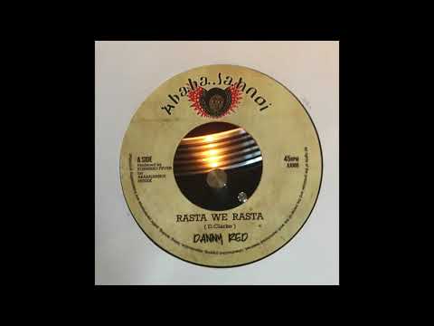 Rasta We Rasta - Danny Red (D.Clarke) - Forward Fever for Ababajahnoi Records AJ008
