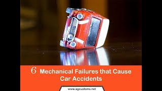 6 Mechanical Failures that Cause Car Accidents